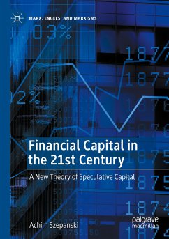 Financial Capital in the 21st Century - Szepanski, Achim