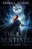 The Lost Sentinel (Relics of Power, #1) (eBook, ePUB)