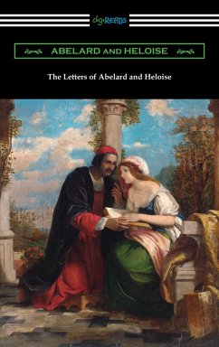 The Letters of Abelard and Heloise (eBook, ePUB) - Abelard, Peter; Heloise