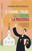 Il Giovane Curato, gli Studenti e la Prostituta (eBook, ePUB)