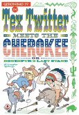 Tex Twitter meets the Cherokee (eBook, ePUB)