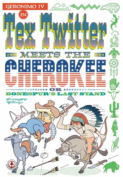 Tex Twitter meets the Cherokee (eBook, ePUB)