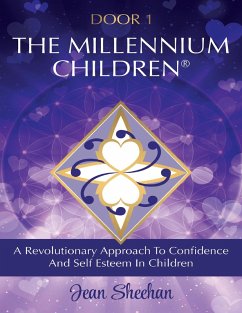 Cover Door 1 the Millennium Children: A Revolutionary Approach to Confidence and Self Esteem In Children (eBook, ePUB)
