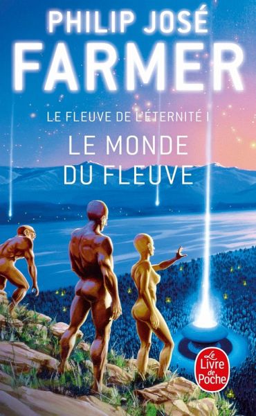 Le Monde du Fleuve (Le Fleuve de l'Eternité, tome 1) (eBook, ePUB)