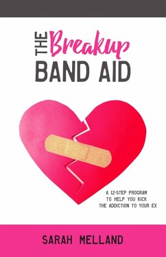 The Breakup Band Aid (eBook, ePUB) - Melland, Sarah