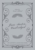 Jane Austen, Unabridged: The Complete Unpublished Works and Private Letters of Jane Austen (eBook, ePUB)