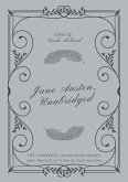 Jane Austen, Unabridged: The Complete Unpublished Works and Private Letters of Jane Austen (eBook, ePUB) Jane Austen, Unabridged: The Complete Unpublished Works and Private Letters of Jane Austen (eBook, ePUB)