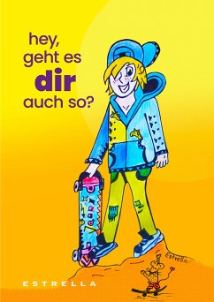 Hey geht es dir auch so? (eBook, ePUB) - Estrella