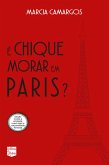 É CHIQUE MORAR EM PARIS? (eBook, ePUB)