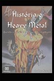 História e Heavy Metal (eBook, ePUB)