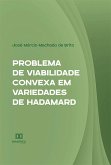 Problema de Viabilidade Convexa em Variedades de Hadamard (eBook, ePUB)