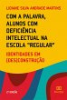 Com a palavra, alunos com deficiência... - Bild 1