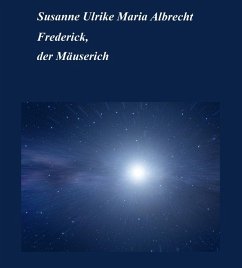 Frederick, der Mäuserich (eBook, ePUB) - Albrecht, Susanne Ulrike Maria