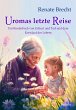 Uromas letzte Reise - Ein Kinderbuch... - Bild 1