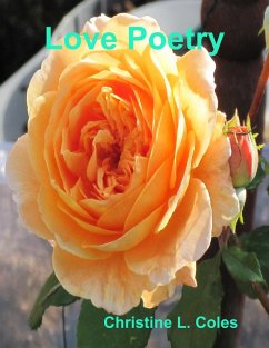 Love Poetry (eBook, ePUB) - Coles, Christine L.