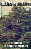 The House Behind the Cedars. Illustrated (eBook, ePUB)