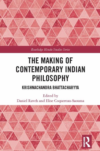 The Making of Contemporary Indian Philosophy (eBook, ePUB)