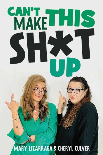 Can't Make This Sh*t Up (eBook, ePUB)