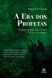 A Era dos Profetas (eBook, ePUB) - Bild 1
