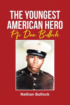 The Youngest American Hero (eBook, ePUB) - Bullock, Nathan
