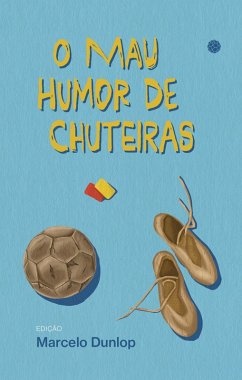 Cover O mau humor de chuteiras (eBook, ePUB)