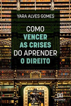 Cover Como vencer as crises do aprender o direito (eBook, ePUB)