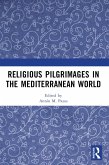 Religious Pilgrimages in the Mediterranean World (eBook, ePUB)