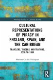 Cultural Representations of Piracy in England, Spain, and the Caribbean (eBook, PDF)