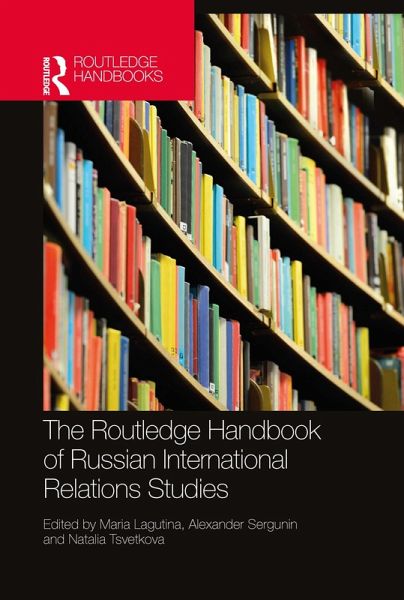 The Routledge Handbook of Russian International Relations Studies (eBook, PDF)