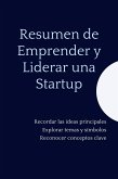 Resumen de Emprender y Liderar una Startup (eBook, ePUB)