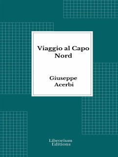 Viaggio al Capo Nord (eBook, ePUB) - Acerbi, Giuseppe