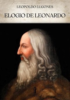 Elogio de Leonardo (eBook, ePUB) - Lugones, Leopoldo