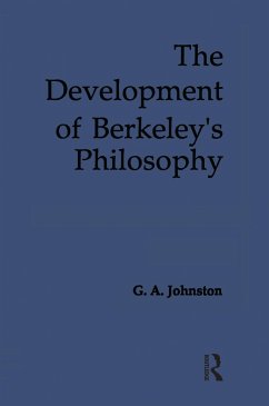 The Development of Berkeley's Philosophy (eBook, PDF) - Johnston, G. A.