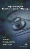 Deep Learning for Healthcare Decision Making (eBook, ePUB)