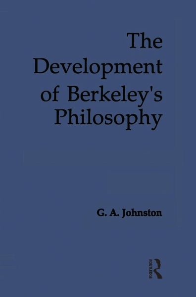 The Development of Berkeley's Philosophy (eBook, ePUB)