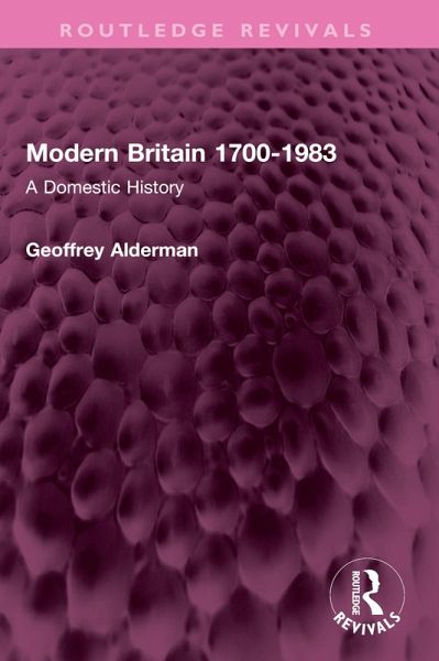 Modern Britain 1700-1983 (eBook, PDF) Modern Britain 1700-1983 (eBook, PDF)