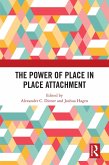 The Power of Place in Place Attachment (eBook, PDF)