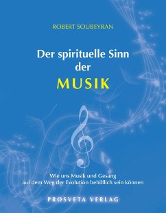 Der spirituelle Sinn der Musik (eBook, ePUB) - Soubeyran, Robert