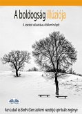 A Boldogság Illúziója (eBook, ePUB)