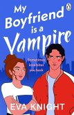 My Boyfriend is a Vampire (eBook, ePUB)