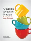 Creating a Mentoring Program (eBook, ePUB) Creating a Mentoring Program (eBook, ePUB)