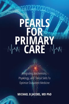 Pearls for Primary Care (eBook, ePUB) - Jacobs, Michael B.