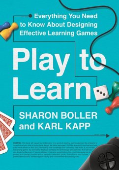 Play to Learn (eBook, ePUB) - Boller, Sharon; Kapp, Karl