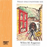 What Only Painters See (eBook, ePUB)