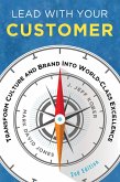 Lead With Your Customer, 2nd Edition (eBook, ePUB)