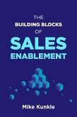 The Building Blocks of Sales Enablement (eBook, ePUB)