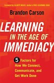 Learning in the Age of Immediacy (eBook, ePUB)