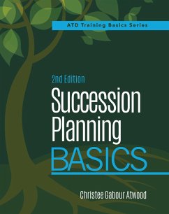 Succession Planning Basics, 2nd Edition (eBook, ePUB) - Atwood, Christee