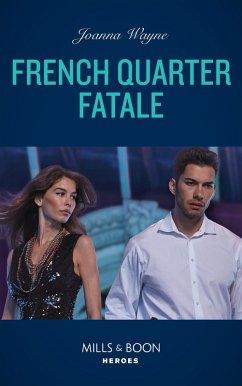 French Quarter Fatale (Mills & Boon Heroes) (eBook, ePUB) - Wayne, Joanna