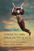 America's 1890s Parachute Queen (eBook, ePUB)